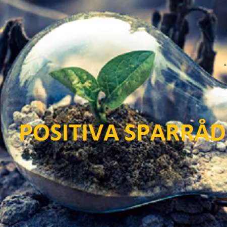 Missa inte Positiva sparråd !
