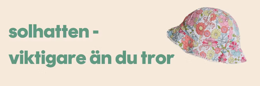 Solhatt för barn - därför är den viktigare än du tror