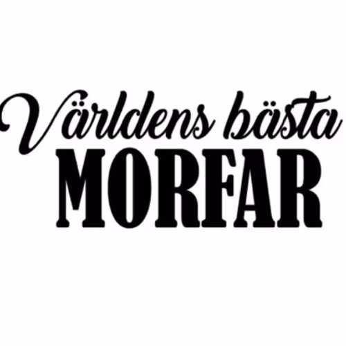 DEKAL, VÄRLDENS BÄSTA (valfri titel)