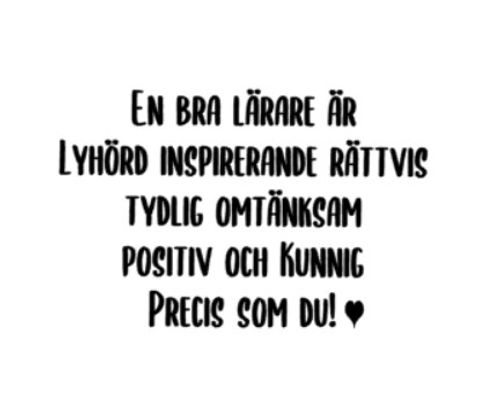 DEKAL, EN BRA LÄRARE ÄR