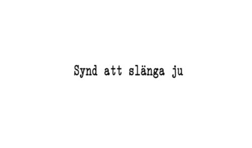 BILDEKAL, SYND ATT SLÄNGA JU
