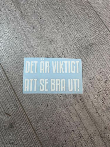 OUTLET, DEKAL ( Det är viktigt att se bra ut!)