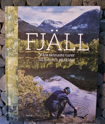Bok- Fjäll – Våra skönaste turer till fots och på skidor