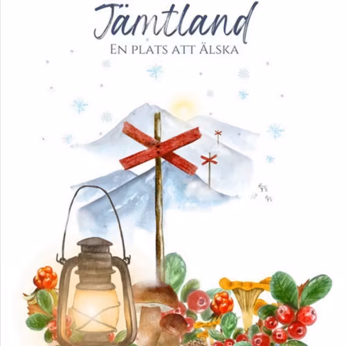 Jämtland EN PLATS ATT ÄLSKA