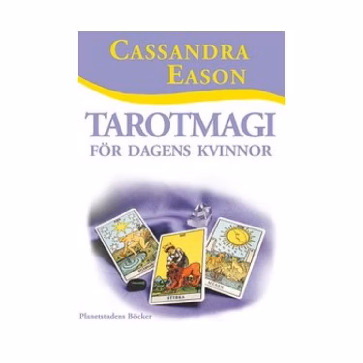 Tarotmagi för dagens kvinnor - Cassandra Eason