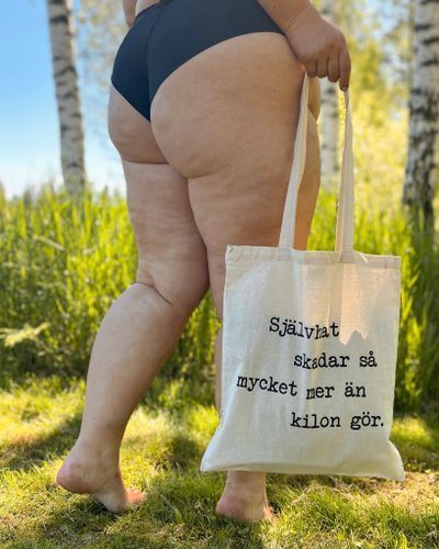 Tygpåse "Självhat skadar så mycket mer än kilon gör"