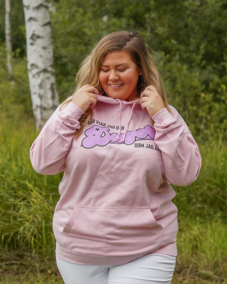 Rosa hoodie "Här står jag och duger som jag är"