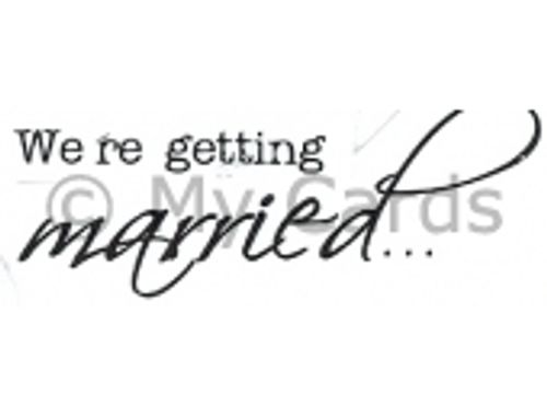 We´re getting married
