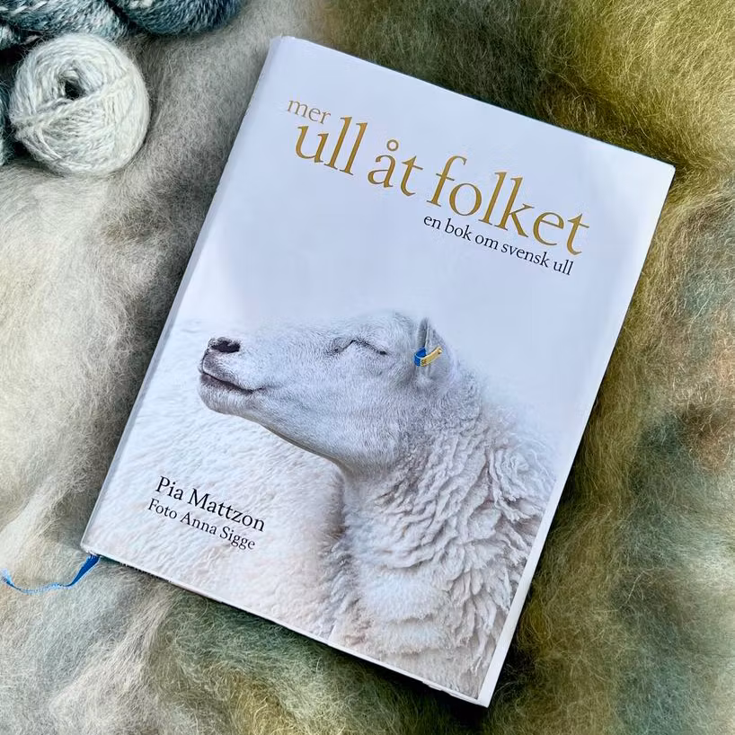 Mer ull åt folket - En bok om svensk ull - Pia Mattzon