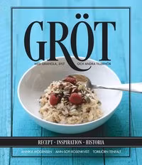 Bok: Gröt med granola, sylt och andra tillbehör