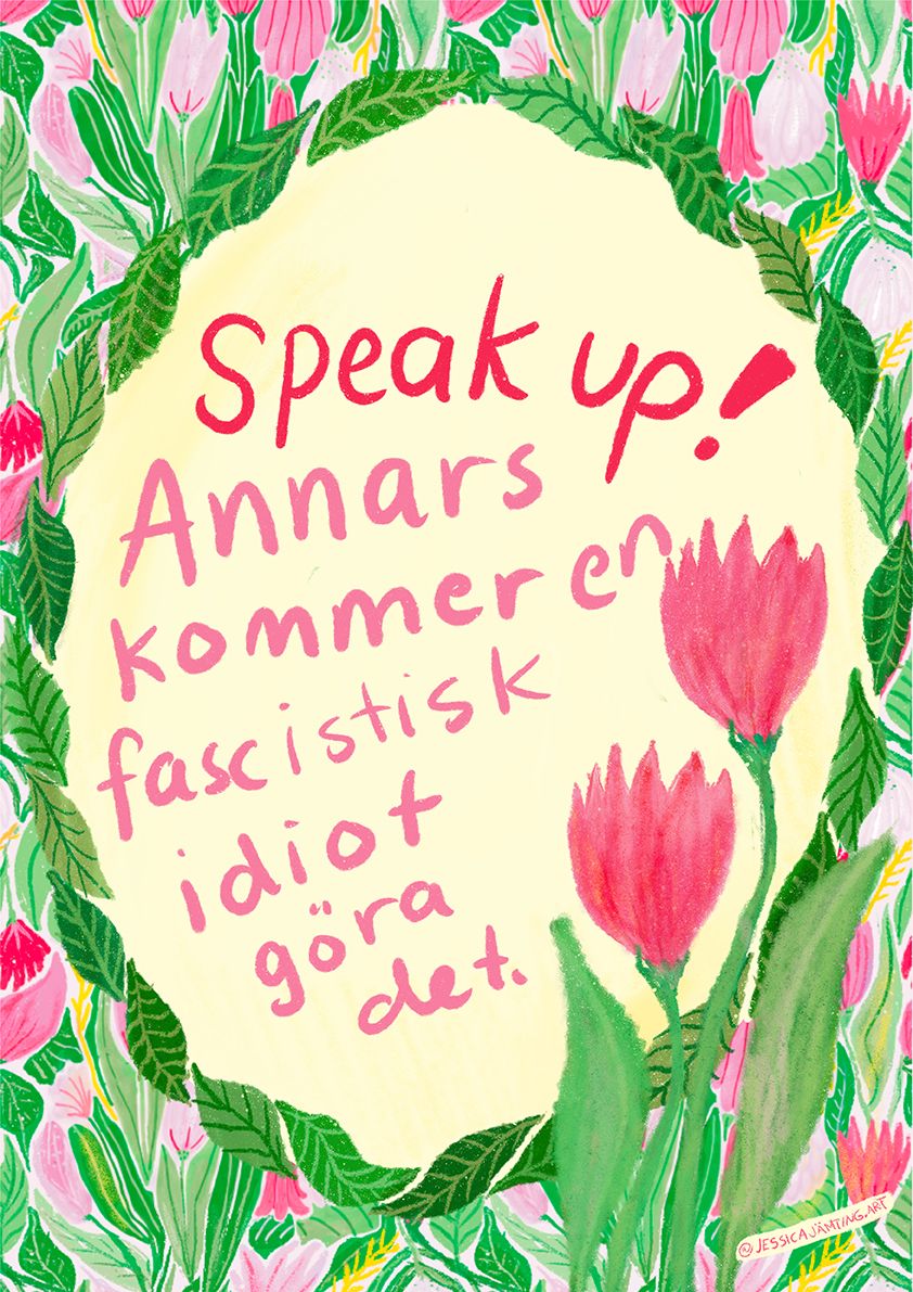 Speak up!  – Poster by Jessica Jämting