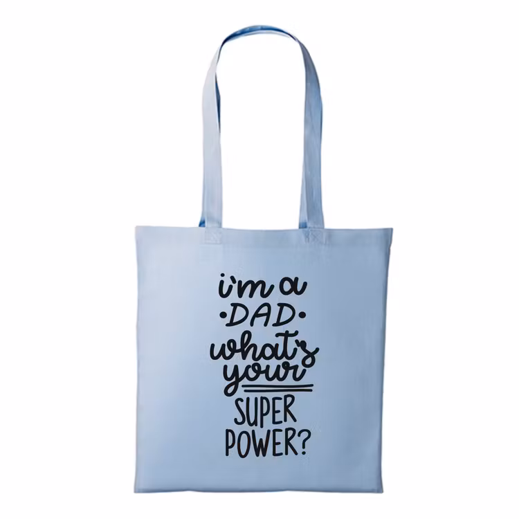 Tygkasse med tryck I´m a DAD whats your SUPERPOWER?
