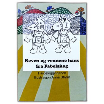 Coloring book "The fox and his friends from Fabelskog" Fornat A4