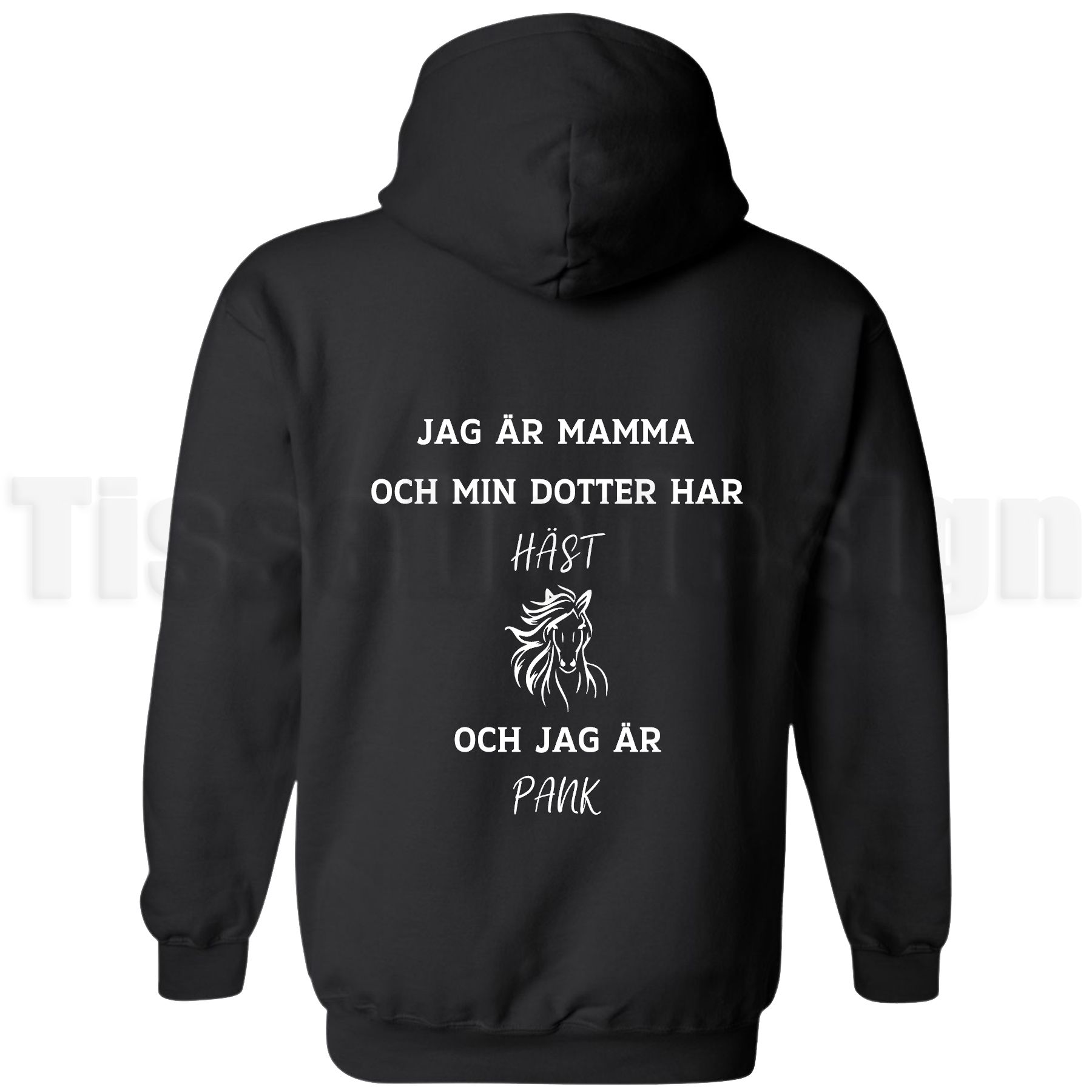 En svart hoodie med trycket Hoodie Basic Oversize med trycket Jag är mamma och min dotter har häst och jag är pank, finns i storlekarna XS-5XL