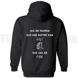 Hoodie Basic Oversize Jag Är Mamma Och Min Dotter Har Häst Och Jag Är Pank