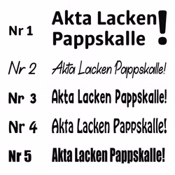 Bildekal "Akta Lacken Pappskalle"