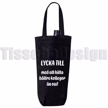 Vinpåse / Flaskpåse Med Tryck - Lycka Till Med Att Hitta Bättre Kollegor Än Oss