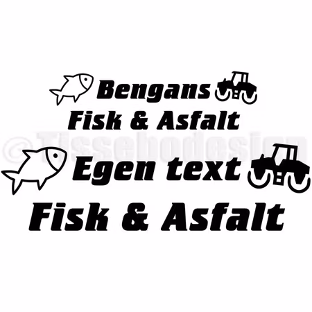 Bildekal Bengans Fisk & Asfalt Eller Valfritt Namn