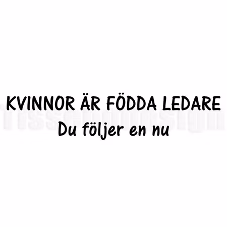 Bildekal "Kvinnor Är Födda Ledare Du Följer En Nu"