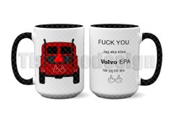 Mugg Fuck You Jag Ska Köra Volvo Epa