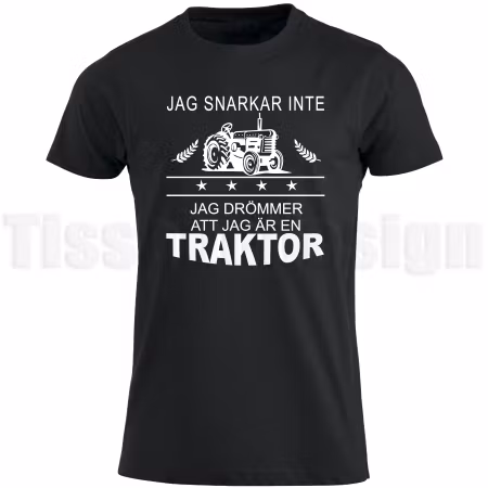 T-shirt Med Tryck Jag Snarkar Inte - Jag Drömmer Att Jag Är En Traktor