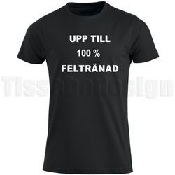T-shirt Med Tryck Upp Till 100% Feltränad