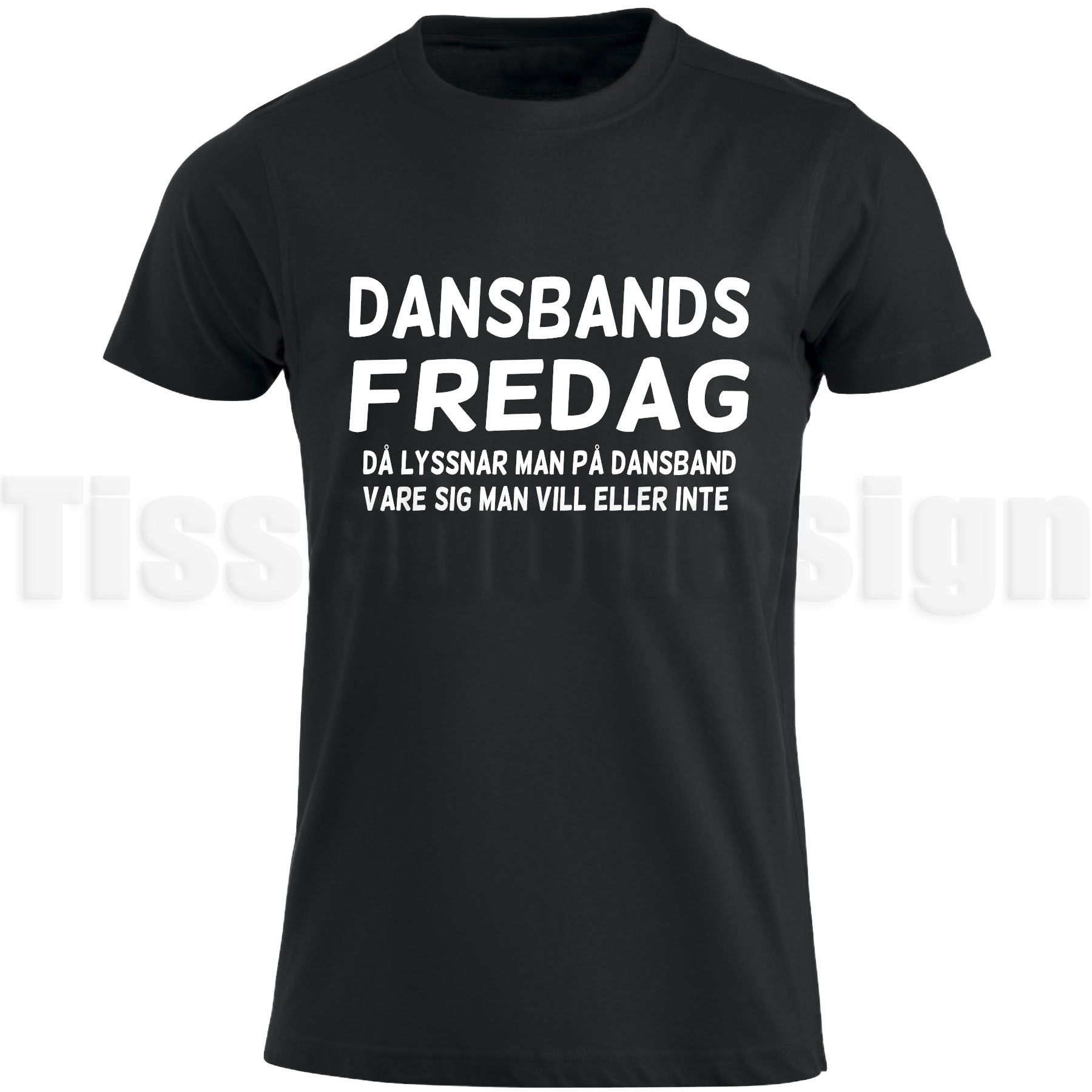 Svart T-shirt med vinyltryck Dansbands fredag