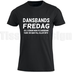 T-shirt Dansbands Fredag