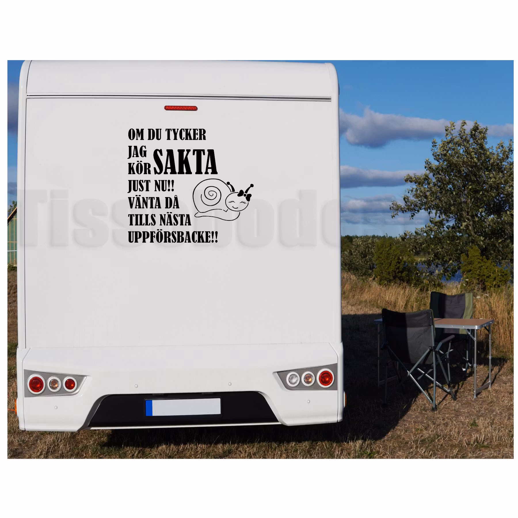 Husbilsdekal Om Du Tycker Jag kör Sakta Just Nu