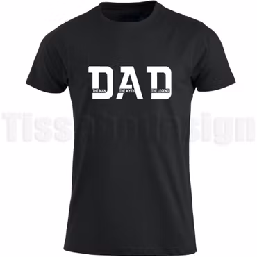 T-shirt Dad – the man, the myth, the legend