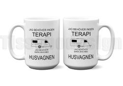 Mugg Jag Behöver Inte Terapi - Husvagn