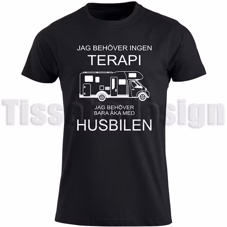 T-shirt  Jag Behöver Ingen Terapi - Jag Behöver Bara Åka Med Husbilen