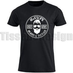 T-shirt Awesome Dads Have Beards And Tattoos "Fars Dag"
