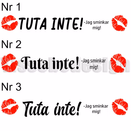Bildekal Tuta Inte! - Jag Sminkar Mig!