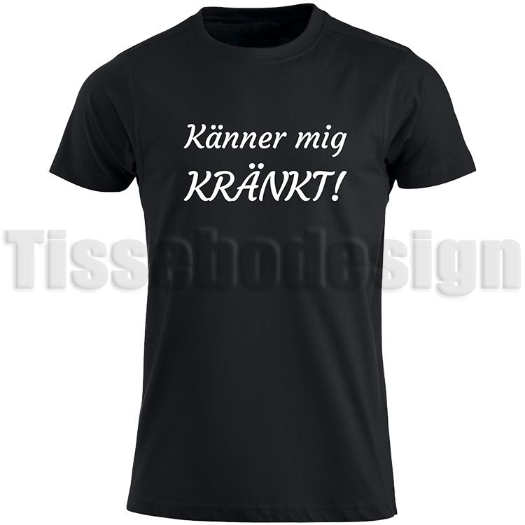 T-shirt Känner Mig Kränkt