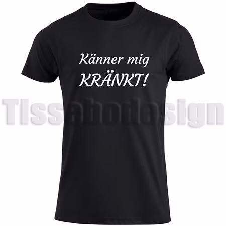 T-shirt Känner Mig Kränkt