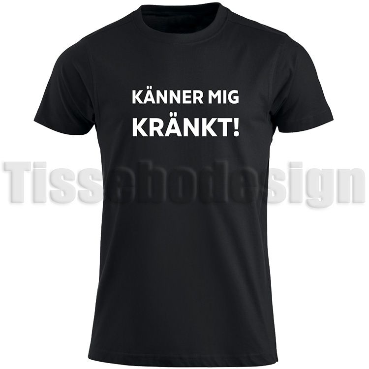 T-shirt Känner Mig Kränkt