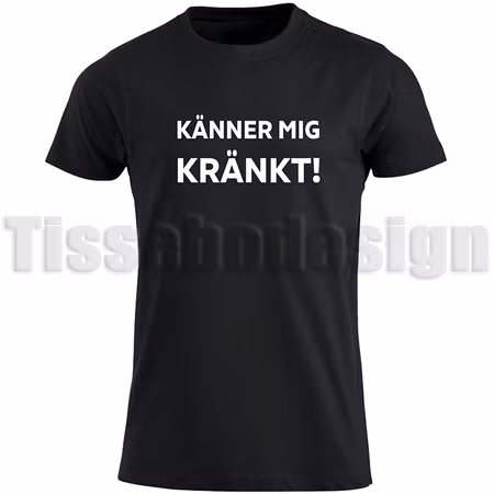 T-shirt Känner Mig Kränkt