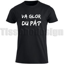 T-shirt Va Glor Du På