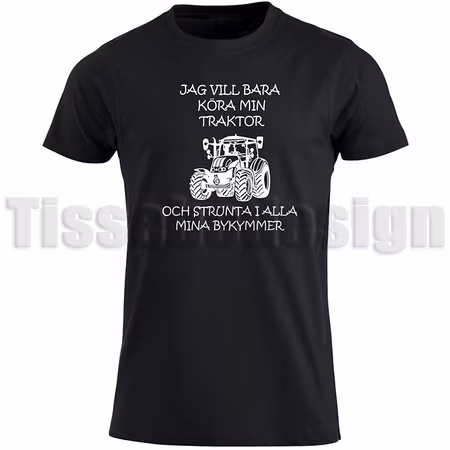 T-shirt Jag Vill Bara Köra Min Traktor