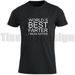 T-shirt World´s Best Farter I Mean Father