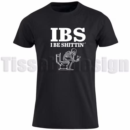 T-shirt IBS - I Be Shittin´