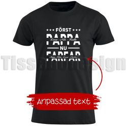 T-shirt Med Tryck Först Pappa Nu Morfar - Farfar