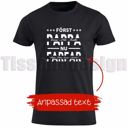 T-shirt Först pappa nu morfar eller farfar – personlig familjetröja