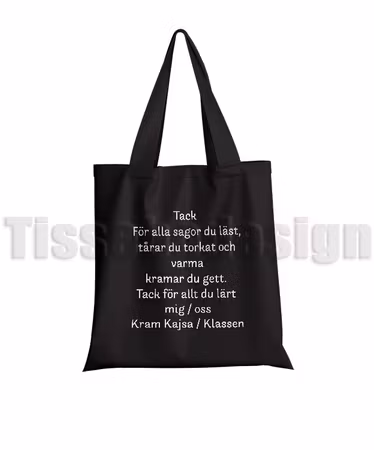 Tygväska med Tryck Tack för alla sagor du läst, tårar du torkat och varma kramar du gett