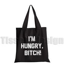 Tygväska Med Tryck I´m Hungry Bitch