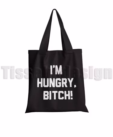 Tygväska Med Tryck I´m Hungry Bitch