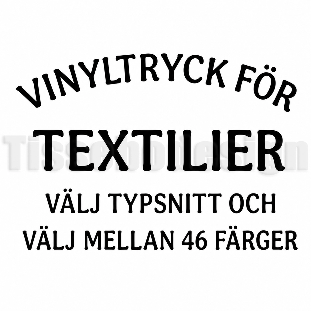 Vinyltryck med text och typsnitt – personlig design för textilier