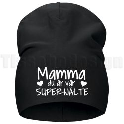 Mössa Mamma du är vår/min superhjälte – en kärleksfull hyllning som värmer