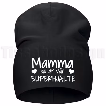 Mössa Mamma – du är min/vår superhjälte